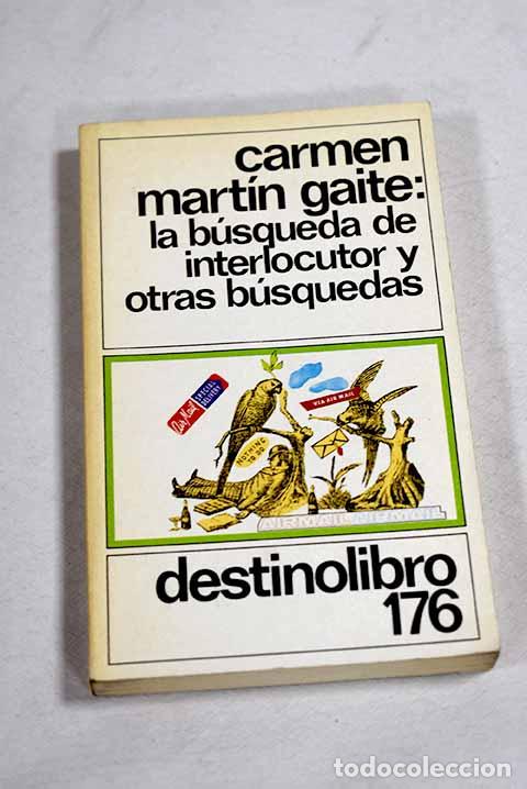 Libri di seconda mano: La b&uacute;squeda del interlocutor y otras b&uacute;squedas.- Mart&iacute;n Gaite, Carmen
