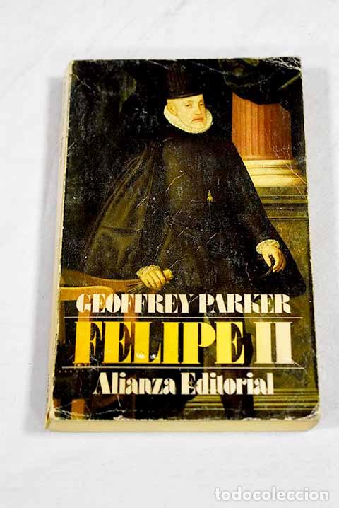 books: Felipe II: Parker, Geoffrey.- Parker, Geoffrey