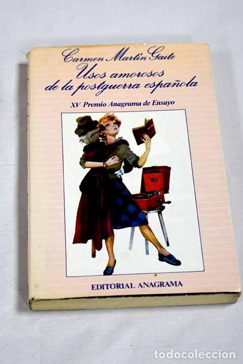 B&uuml;cher: Usos amorosos de la postguerra espa&ntilde;ola.- Mart&iacute;n Gaite, Carmen