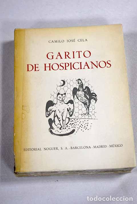 Libri di seconda mano: Garito de hospicianos o Guirigay de imposturas y bambollas.- Cela, Camilo Jos&eacute;