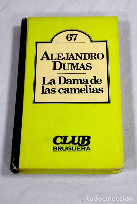 B&uuml;cher: La dama de las camelias.- Dumas, Alejandro