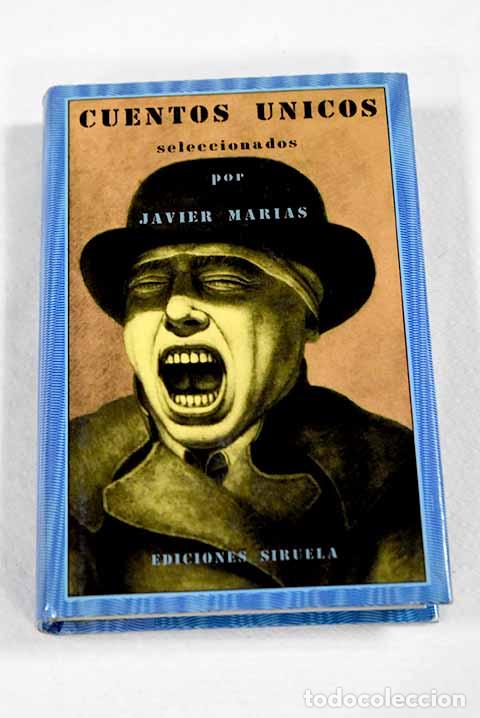 Libros: Cuentos &uacute;nicos: : Siruela. - Foto 1