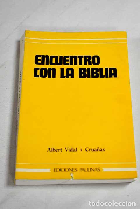 B&uuml;cher: Encuentro con la Biblia.- Vidal i Crua&ntilde;as, Albert