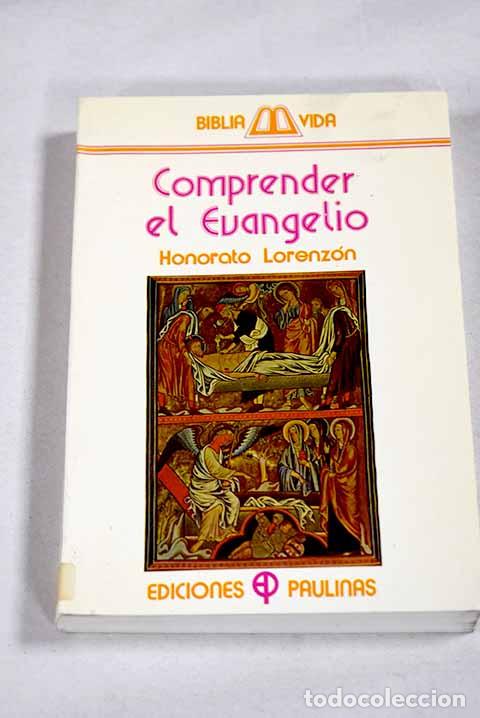Libros: Comprender el Evangelio.- Lorenz&oacute;n, Honorato - Foto 1