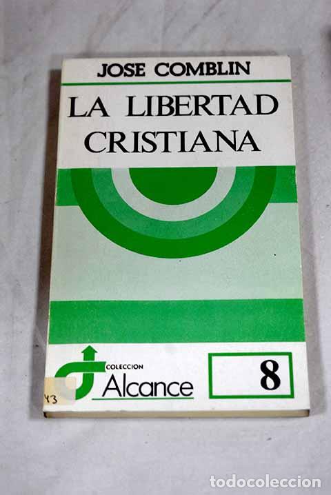 Libros: La libertad cristiana.- Comblin, Joseph