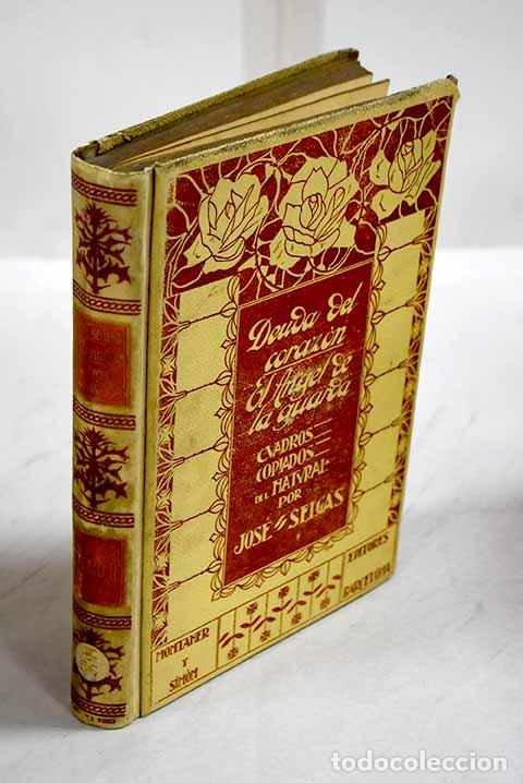 Libros: Deuda del coraz&oacute;n: el Angel de la Guarda, tomo II.- Selgas y Carrasco, Jos&eacute;