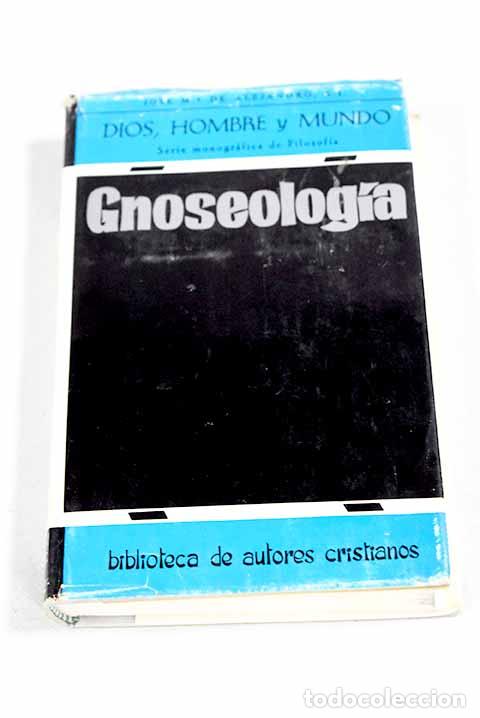 Libros: Gnoseolog&iacute;a: Alejandro, Jos&eacute; Mar&iacute;a.- Alejandro, Jos&eacute; Mar&iacute;a