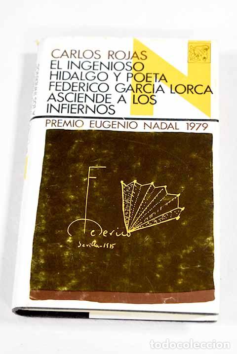 B&uuml;cher: El ingenioso hidalgo y poeta Federico Garcia Lorca asciende a los infiernos.- Rojas, Carlos