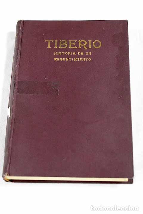 Libros: Tiberio: historia de un resentimiento.- Mara&ntilde;&oacute;n, Gregorio