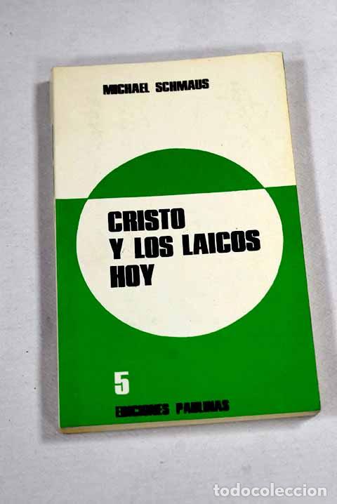 Libros: Cristo y los laicos hoy.- Schmaus, Michael - Foto 1