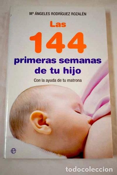 Libros: Las 144 primeras semanas de tu hijo- 9788497340953