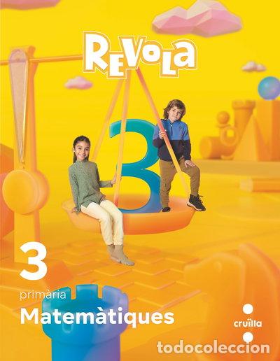 books: Matem&agrave;tiques. 3 Prim&agrave;ria. Revola. Cruilla- 9788466151313