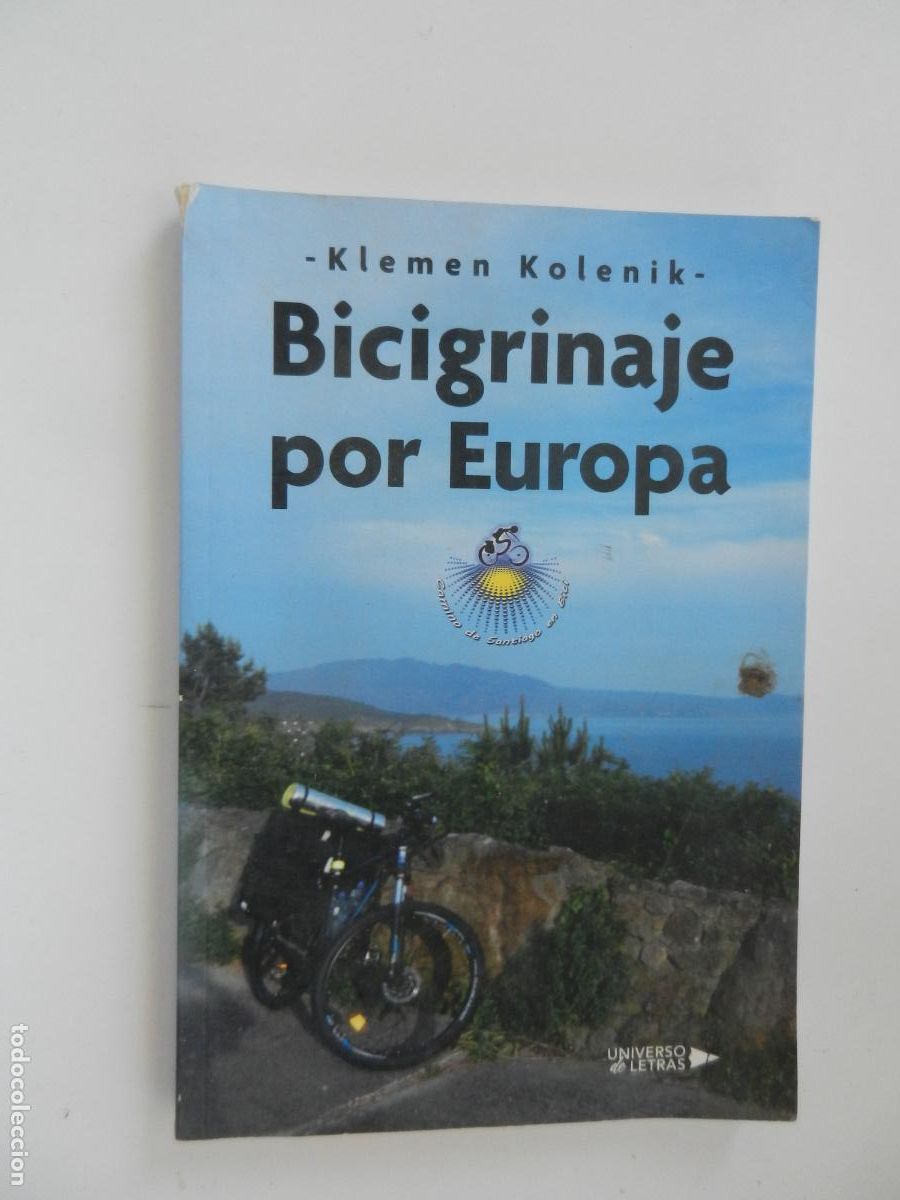 Libros: BICIGRINAJE POR EUROPA - KLEMEN KOLENIK - UNIVERSO DE LETRAS 1&ordf; EDC 2023