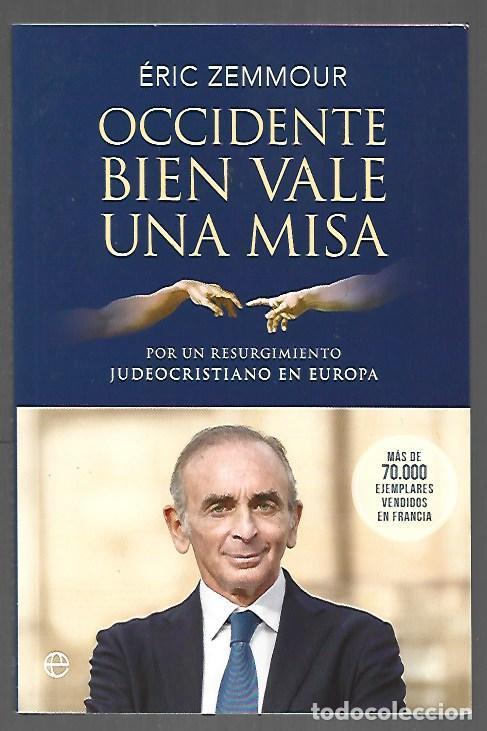 books: OCCIDENTE BIEN VALE UNA MISA. POR UN RESURGIMIENTO JUDEOCRISTIANO EN EUROPA - ZEMMOUR, ERIC