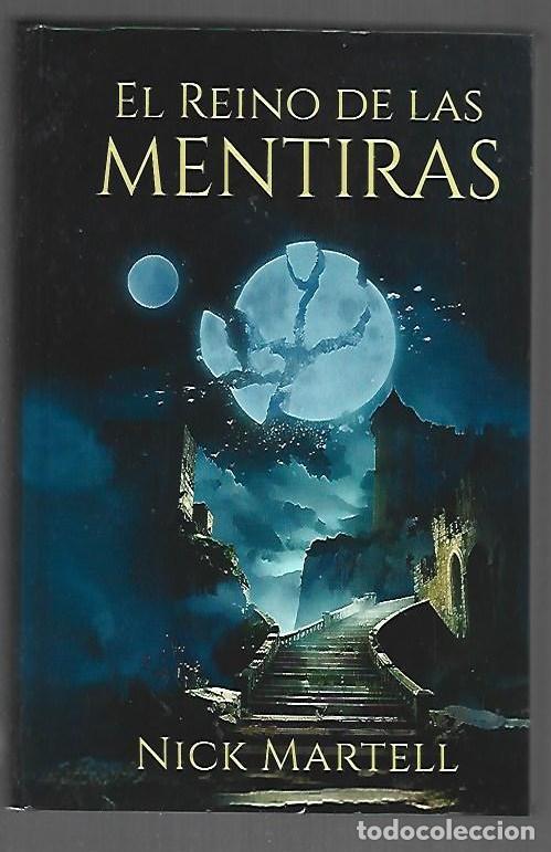 books: REINO DE LAS MENTIRAS - EL - MARTELL, NICK