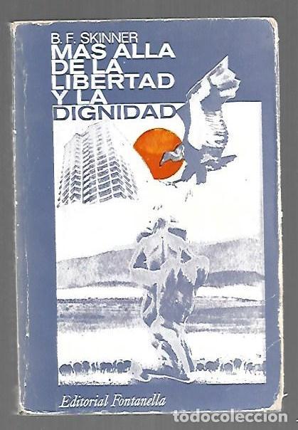 Libri di seconda mano: MAS ALLA DE LA LIBERTAD Y LA DIGNIDAD - B. F. SKINNER