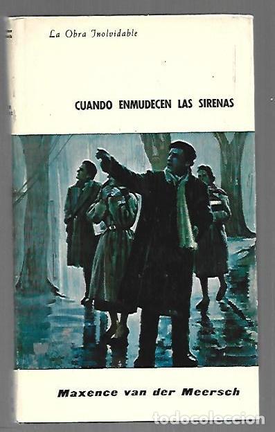 Libros: CUANDO ENMUDECEN LAS SIRENAS - MEERSCH, MAXENCE VAN DER - Foto 1