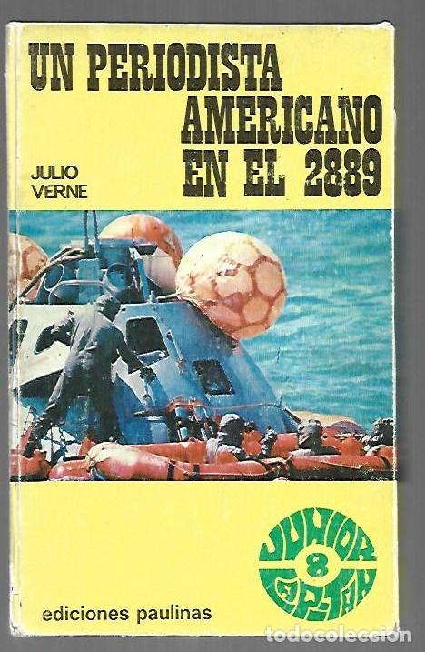 Libri di seconda mano: PERIODISTA AMERICANO EN EL 2889 - UN - VERNE, JULIO