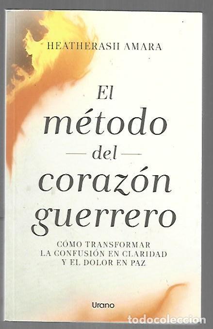 Libros: METODO DEL CORAZON GUERRERO - EL - AMARA, HEATHERASH - Foto 1