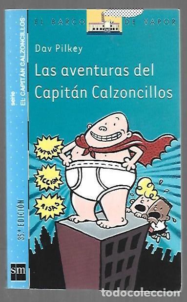 Libros: AVENTURAS DEL CAPITAN CALZONCILLOS - LAS - PILKEY, DAV - Foto 1
