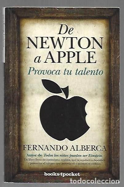 B&uuml;cher: DE NEWTON A APPLE. PROVOCA TU TALENTO - ALBERCA, FERNANDO