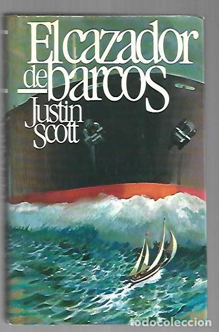 B&uuml;cher: CAZADOR DE BARCOS - EL - SCOTT, JUSTIN