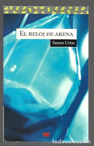 B&uuml;cher: RELOJ DE ARENA - EL - URIAS, SANTOS