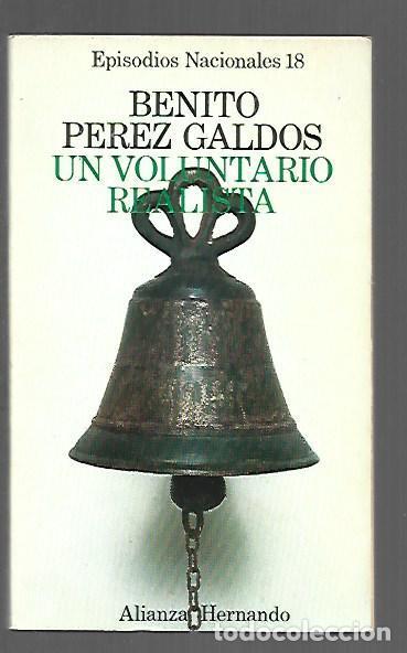 Libros: VOLUNTARIO REALISTA - UN - PEREZ GALDOS, BENITO