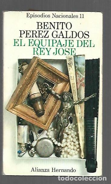 Libros: EQUIPAJE DEL REY JOSE - EL - PEREZ GALDOS, BENITO
