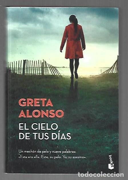 Libros: CIELO DE TUS DIAS - EL - ALONSO, GRETA