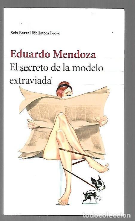 Libros: SECRETO DE LA MODELO EXTRAVIADA - EL - MENDOZA, EDUARDO - Foto 1