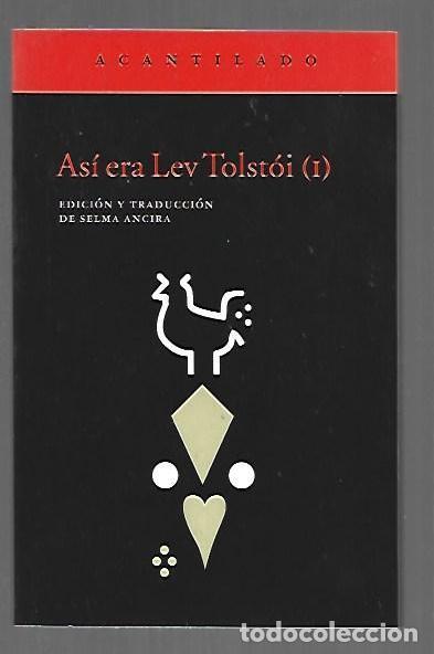 B&uuml;cher: ASI ERA LEV TOLSTOI (I) - VARIOS (EDICION Y TRADUCCION DE SELMA ANCIRA)