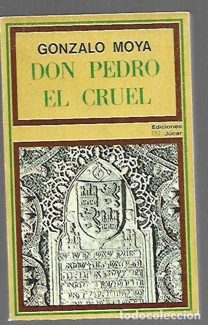 books: DON PEDRO EL CRUEL - MOYA, GONZALO