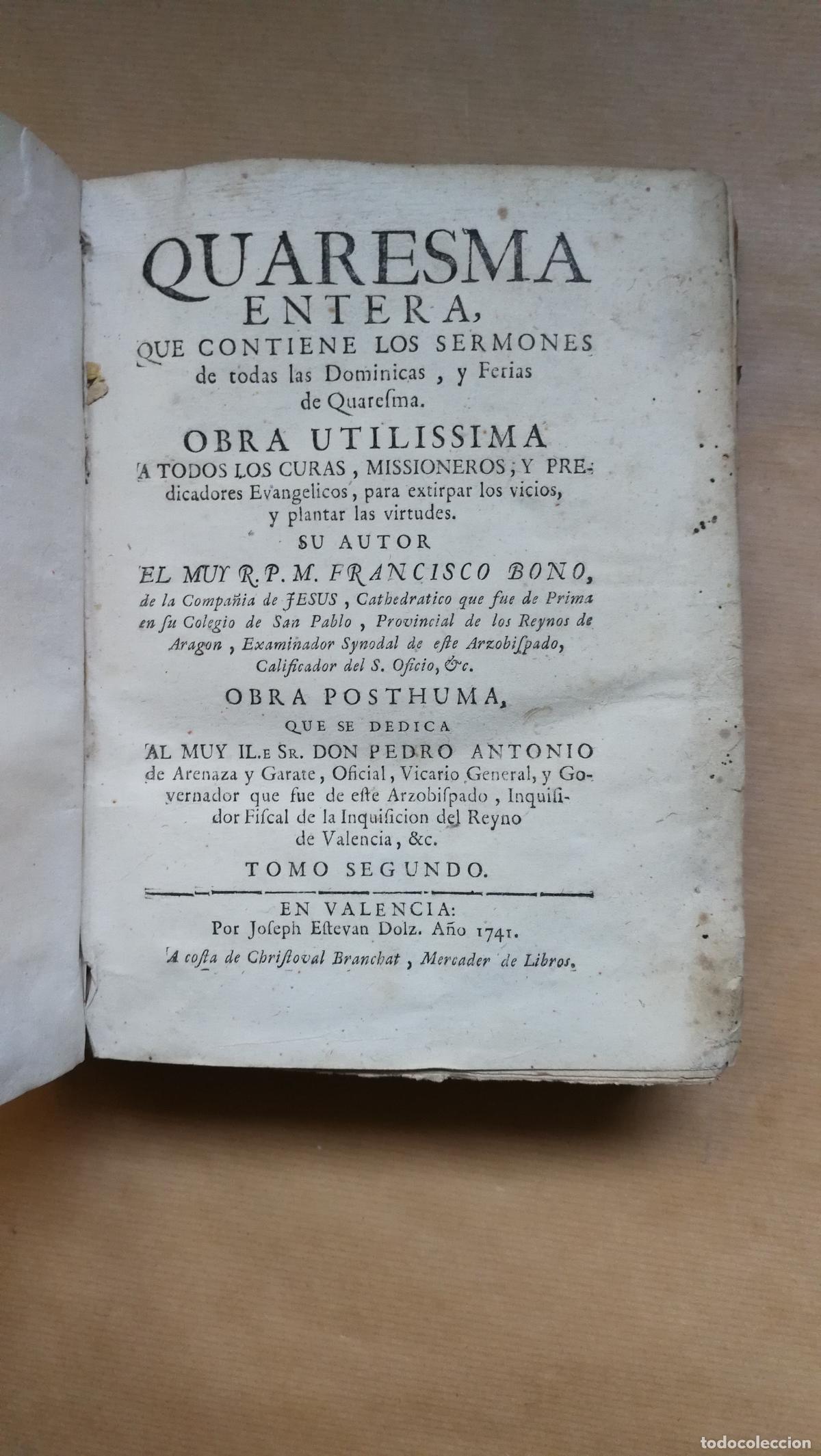 Libros: &rdquo;Quaresma Entera, Que Contiene los Sermones de Todas las Dominicas, y Ferias de Cuaresma. Obra Utili