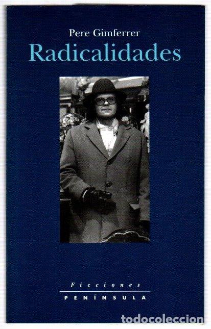 Libros: Radicalidades - Gimferrer, Pere