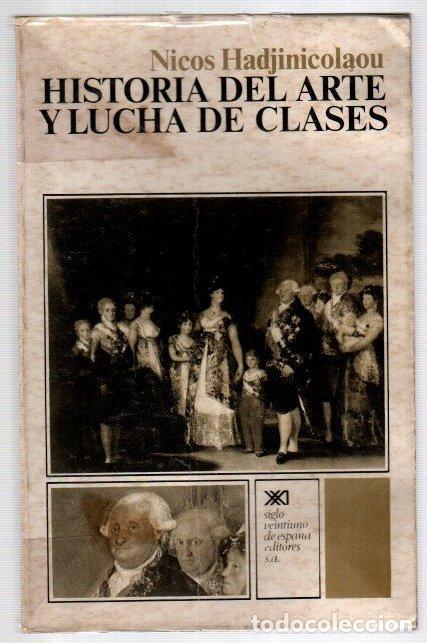 Libros: Historia del arte y lucha de clases - Hadjinicolaou, Nicos