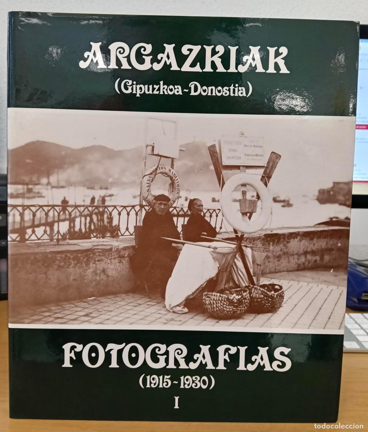 Libros: Argazkiak (Gipuzkoa-Donostia). Fotografias (1915-1930) - NO CONSTA AUTOR