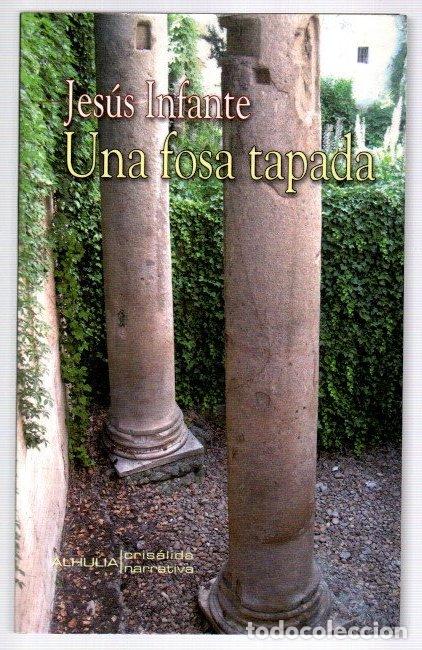 Libros: Una fosa tapada - Infante, Jes&uacute;s