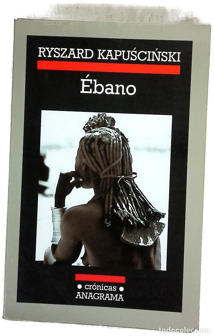 Libros: &Eacute;bano - Kapuscinski, Ryszard; Orzeszek, Agata - Foto 1