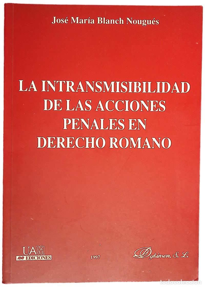 Livres: La intransimilidad de las acciones penales en derecho romano