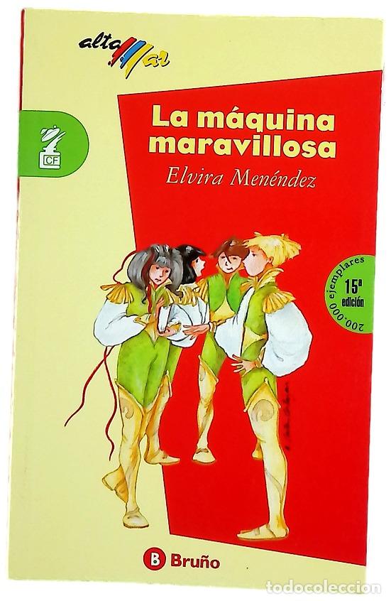 books: La m&aacute;quina maravillosa - Men&eacute;ndez, Elvira; Ca&ntilde;as, Alicia