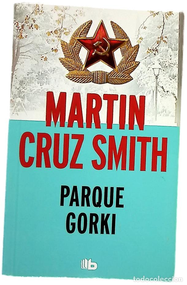 Libri di seconda mano: Parque Gorki - Smith, Martin Cruz; Olmedo Luna, Jorge