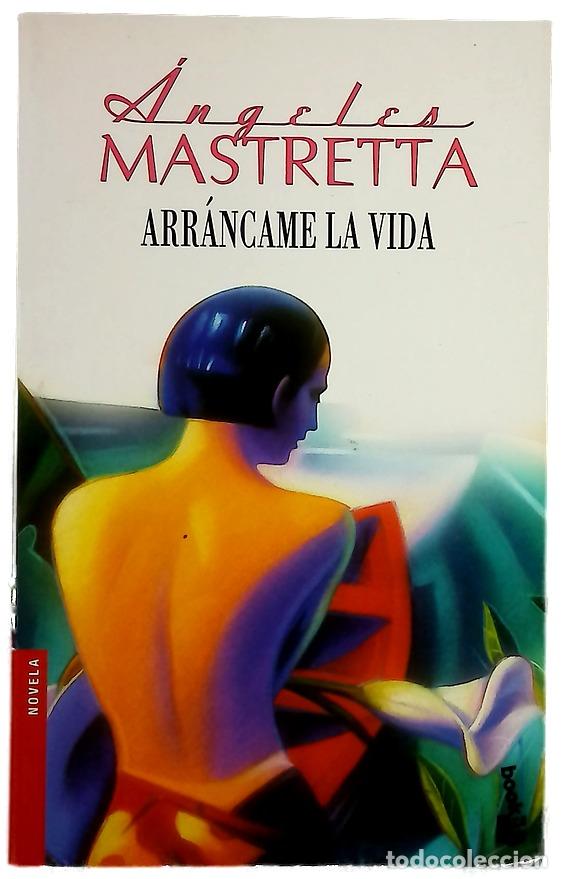 Libri di seconda mano: Arr&aacute;ncame la vida - Mastretta, &Aacute;ngeles