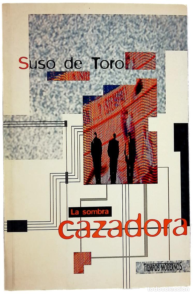 Libros: La sombra cazadora - Toro, Suso de