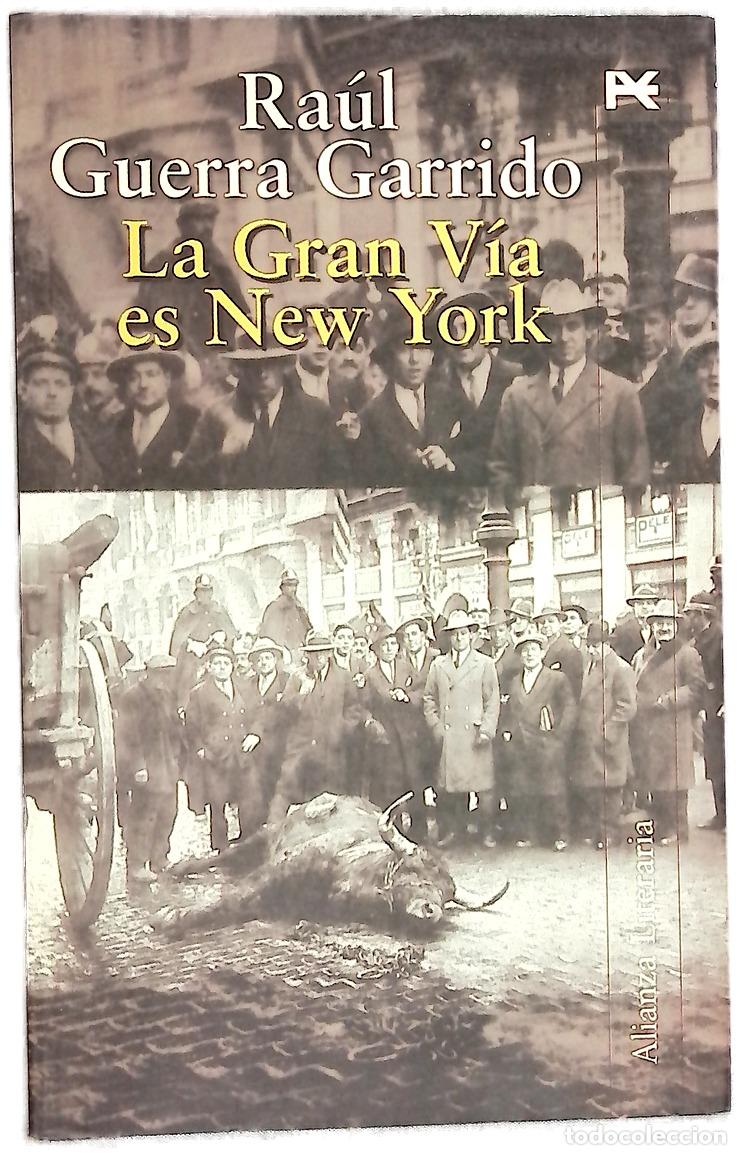Libros: La Gran V&iacute;a es New York - Guerra Garrido, Ra&uacute;l