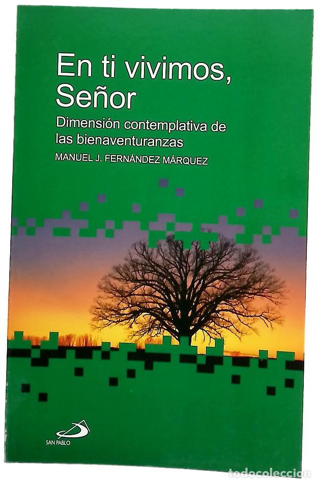 Libros: En ti vivimos, Se&ntilde;or dimensi&oacute;n contemplativa de las bienaventuranzas
