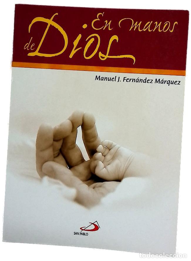 Libros: En manos de Dios - Fern&aacute;ndez M&aacute;rquez, Manuel J