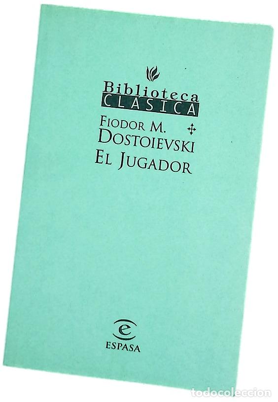 Libros: El jugador - Dostoievski, Fi&oacute;dor; Cansinos Assens, Rafael