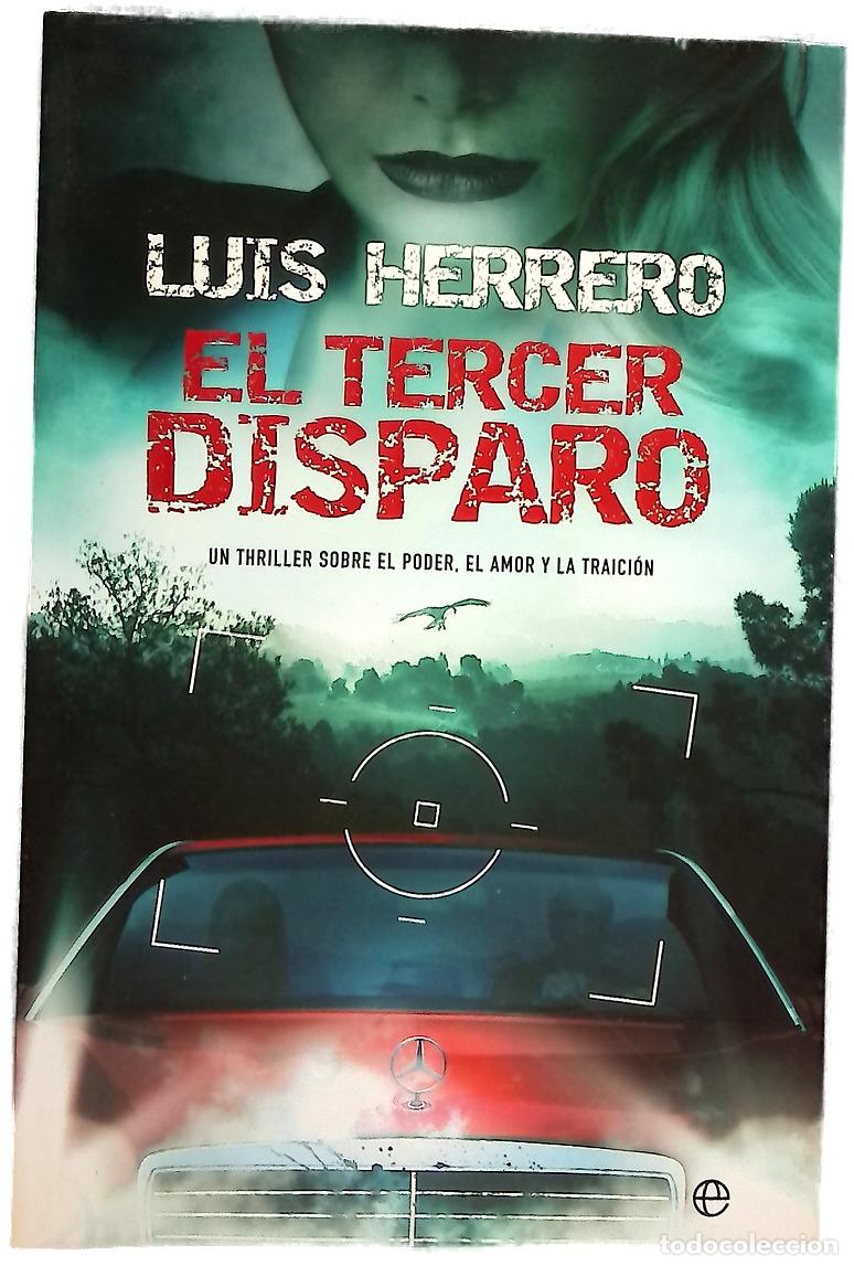 Libros: El tercer disparo - Herrero, Luis