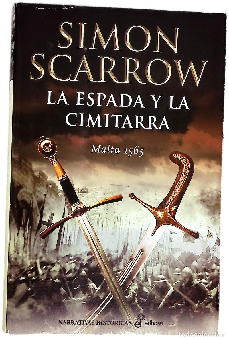Libros: La espada y la cimitarra - Scarrow, Simon; Batista, Montse